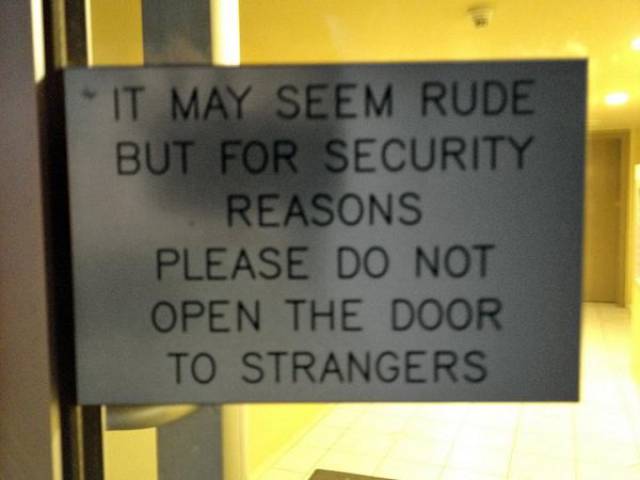 canada please do not open doors to strangers - It May Seem Rude But For Security Reasons Please Do Not Open The Door To Strangers