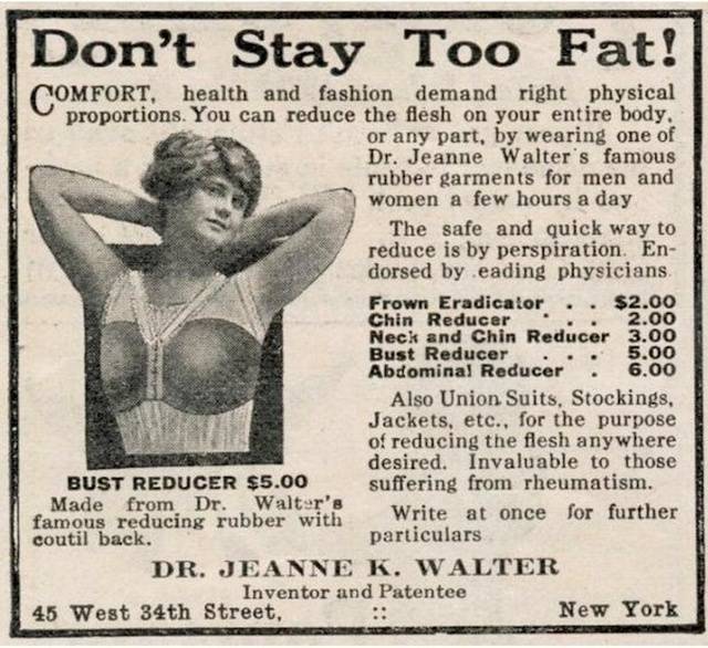 vintage ads - body shaming newspaper article - Don't Stay Too Fat! Comfort, health and fashion demand right physical proportions. You can reduce the flesh on your entire body. or any part, by wearing one of Dr. Jeanne Walter s famous rubber garments for m