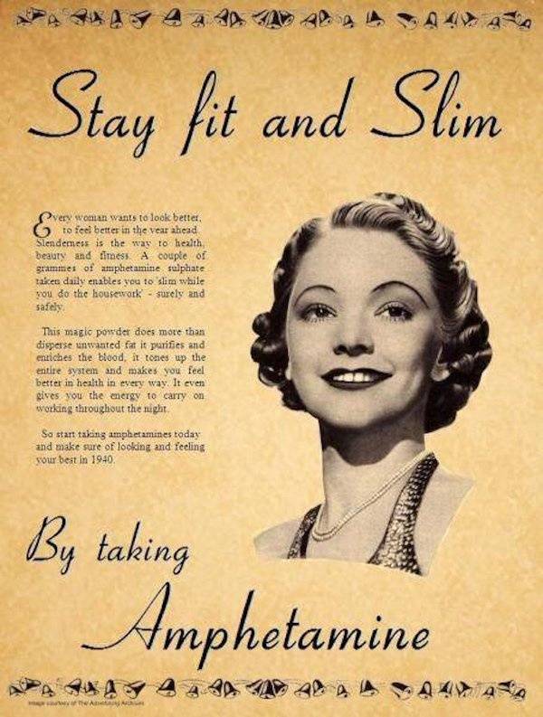 vintage ads - stay fit and slim by taking amphetamine - Stay fit and Slim ana Dvery woman wants to look better to feel better in the year ahead Slendemess is the way to health beauty and fress. A couple of grammes of amphetamine sulphate taket daily enabl