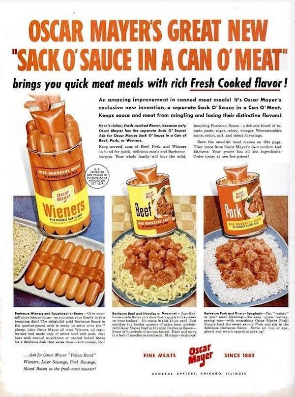 vintage ads - vintage food ads - Oscar Mayer'S Great New "Sack O'Sauce In A Can O'Meat" brings you quick meat meals with rich Fresh Cooked flavor! An amazing improvement in canned meat meals! It's Oscar Mayer's exclusive new invention, a separate Sack O' 