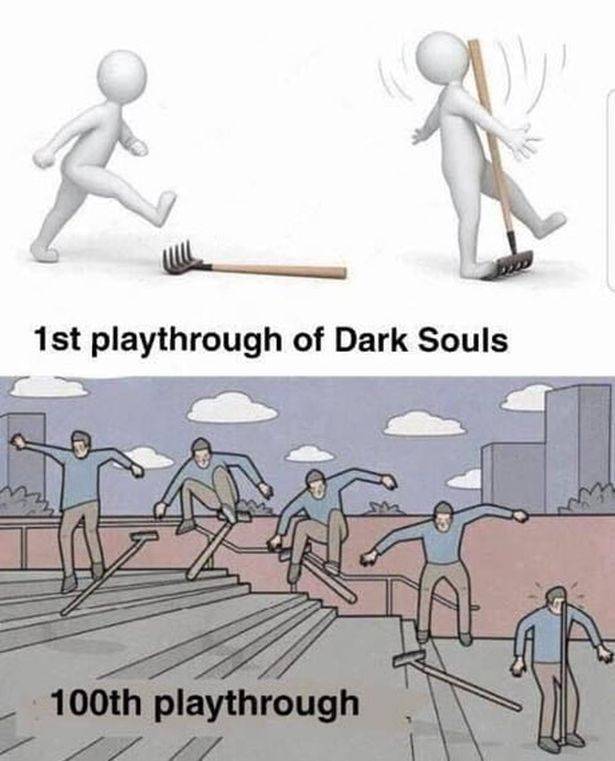 master degree unemployed meme - 1st playthrough of Dark Souls 100th playthrough