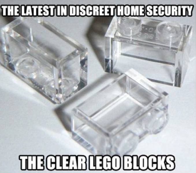 it's the evilest thing i can imagine meme - The Latest In Discreet Home Security The Clear Lego Blocks