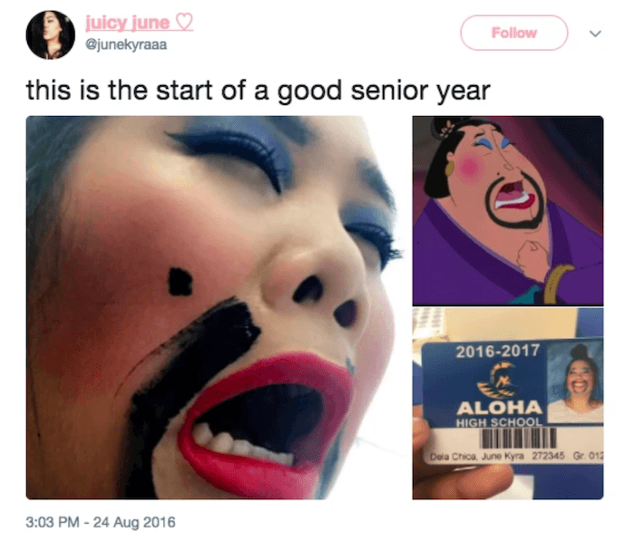 dank memes - of a mulan school - juicy june this is the start of a good senior year 20162017 Aloha High School Dela Chica June Kyra 272345 Gr. 012