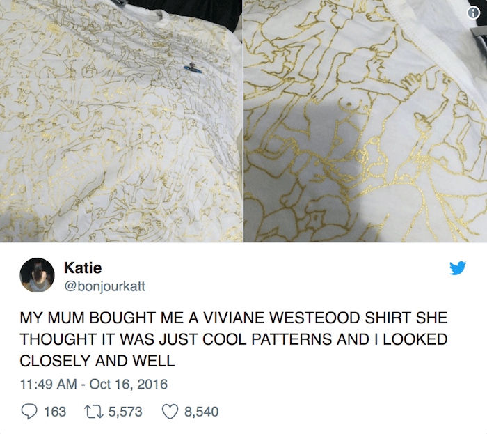 dank memes - of a material - Katie My Mum Bought Me A Viviane Westeood Shirt She Thought It Was Just Cool Patterns And I Looked Closely And Well 163 275,573 8,540