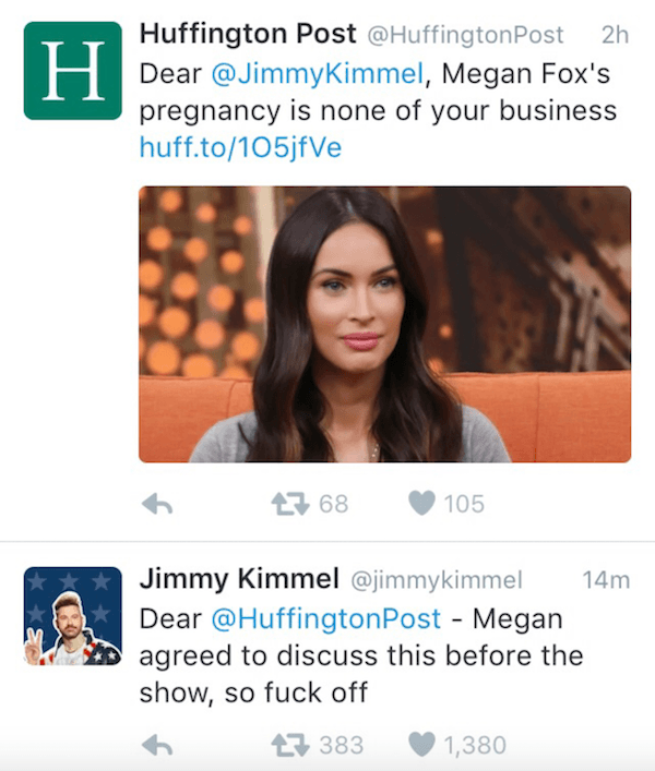 people who got called out for lying - Huffington Post Post Dear Kimmel, Megan Fox's pregnancy is none of your business  Jimmy Kimmel Dear Post Megan agreed to discuss this before the show, so fuck off
