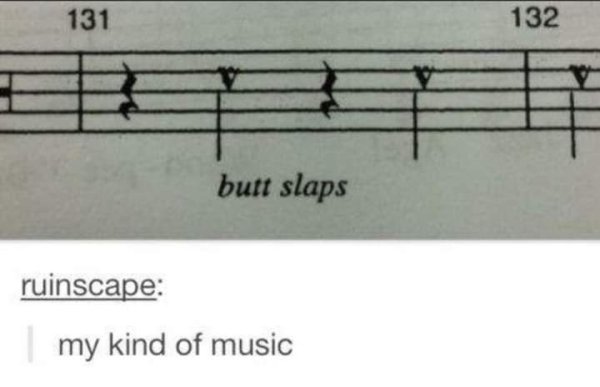 choir sheet music memes - 131 132 butt slaps ruinscape my kind of music
