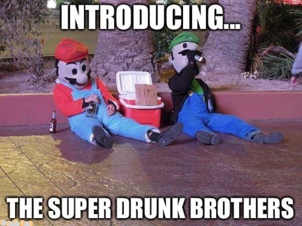 wasnt that drunk memes - Introducing. The Super Drunk Brothers