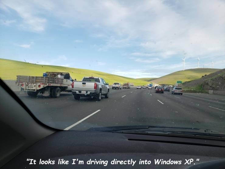 road trip - "It looks I'm driving directly into Windows Xp."