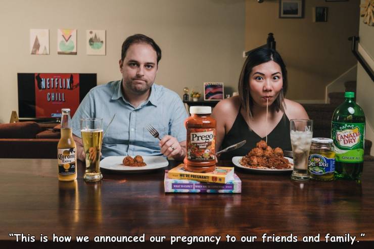 canada dry - Netflix Chill N Prego Canada Dry Corona Gine All "Extre Del ab Were Pregnanti Et Se "This is how we announced our pregnancy to our friends and family."