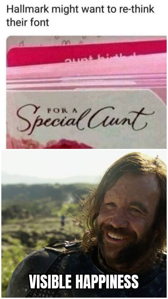 photo caption - Hallmark might want to rethink their font Gut Special Cunt Visible Happiness