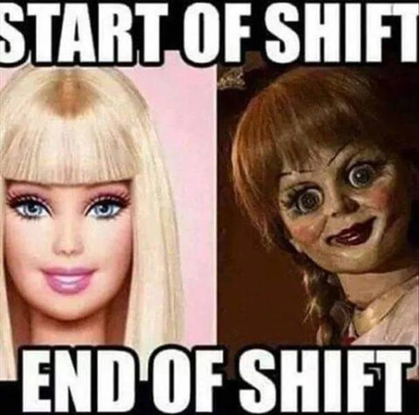 start of shift end of shift meme - Start Of Shift End Of Shift