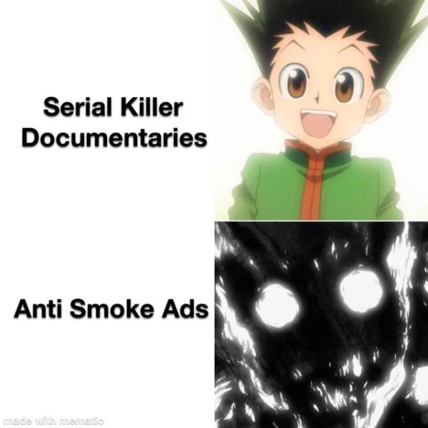 gon pitou hunter x hunter - Serial Killer Documentaries Anti Smoke Ads Whed with medio