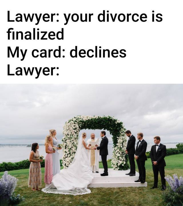 couple wedding - Lawyer your divorce is finalized My card declines Lawyer