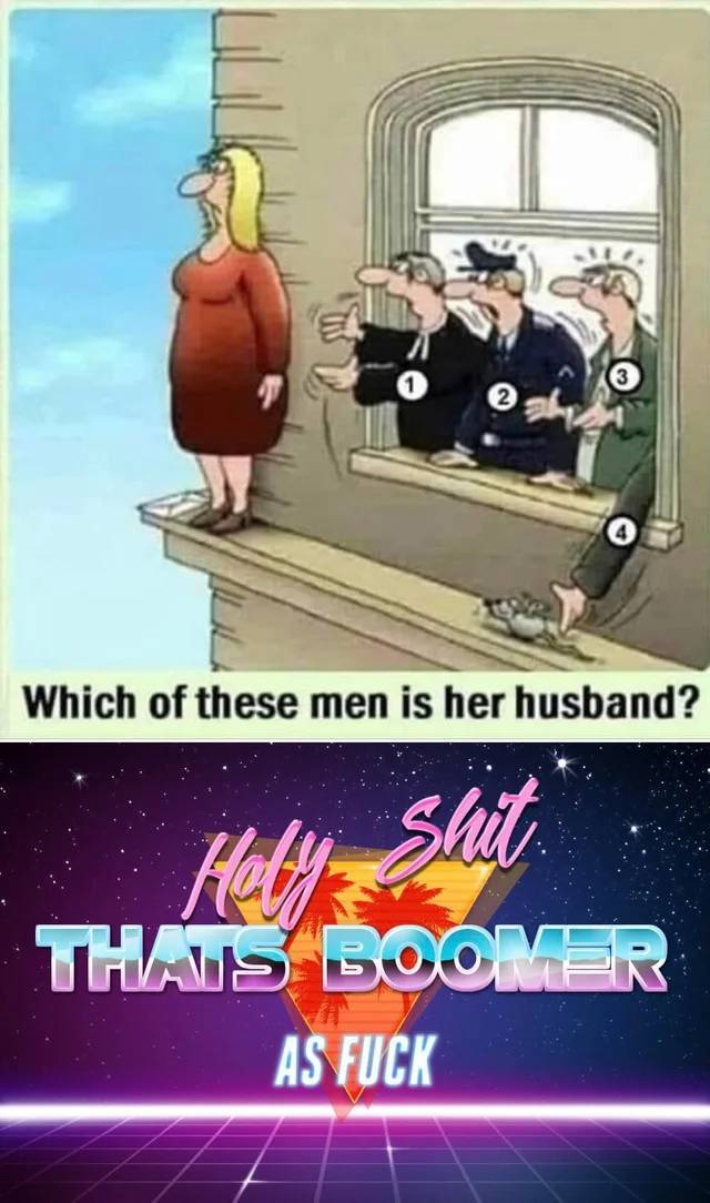 holy shit thats boomer as fuck - Which of these men is her husband? Shit Thats Boomer As Fuck