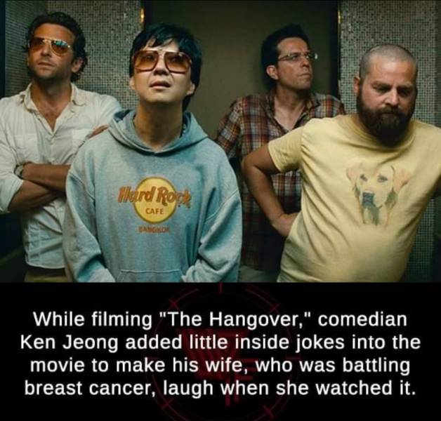 hangover 2 - Hard Rock Cafe Go While filming "The Hangover," comedian Ken Jeong added little inside jokes into the movie to make his wife, who was battling breast cancer, laugh when she watched it.