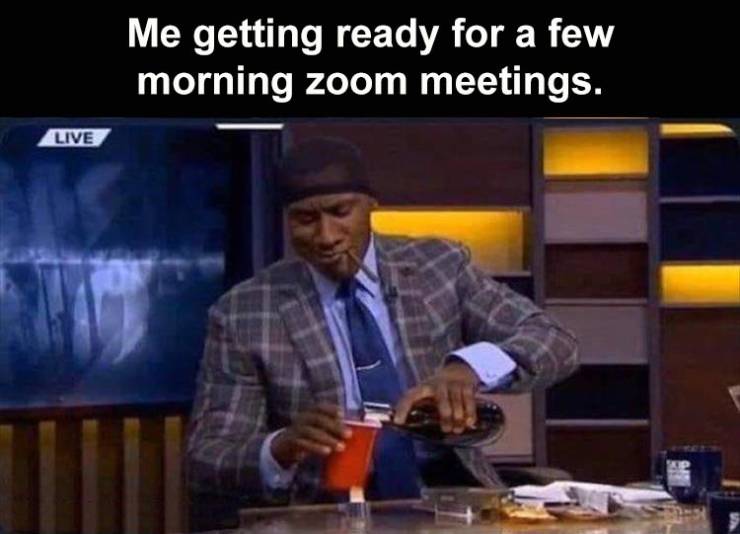 introvert vs extrovert meme - Me getting ready for a few morning zoom meetings. Live Tot