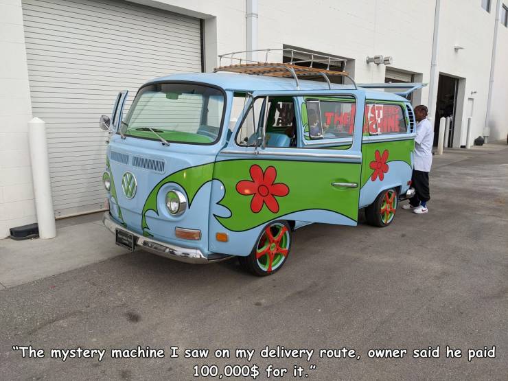 volkswagen type 2 - "The mystery machine I saw on my delivery route, owner said he paid 100,000$ for it."
