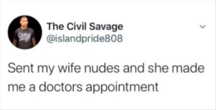 paper - The Civil Savage Sent my wife nudes and she made me a doctors appointment