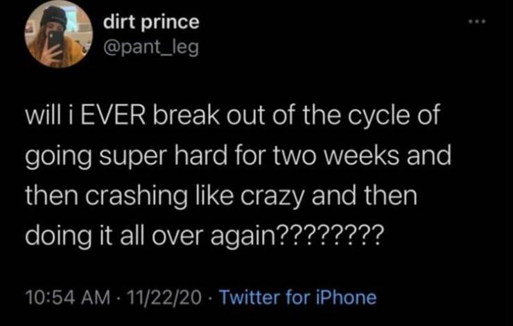 africans vs african americans twitter - dirt prince will i Ever break out of the cycle of going super hard for two weeks and then crashing crazy and then doing it all over again???????? 112220 Twitter for iPhone