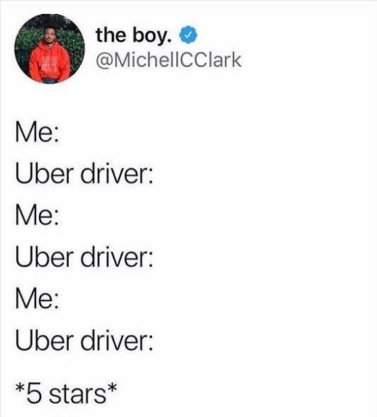 uber driver silence meme - the boy. Me Uber driver Me Uber driver Me Uber driver 5 stars