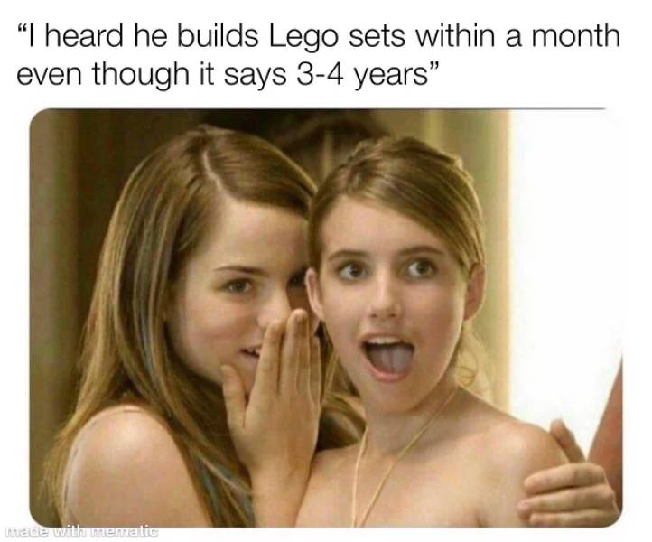 he can use excel without mouse meme - "I heard he builds Lego sets within a month though it says 34 years" even made with mematic