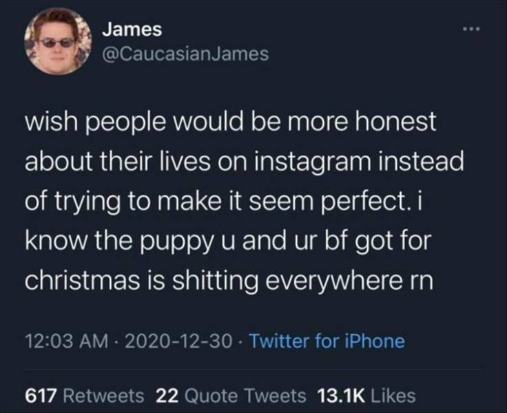watched evangelion with my mom - James James wish people would be more honest about their lives on instagram instead of trying to make it seem perfect. i know the puppy u and ur bf got for christmas is shitting everywhere rn Twitter for iPhone 617 22 Quot