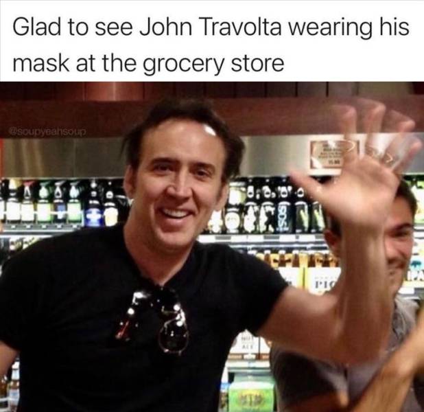 drink - Glad to see John Travolta wearing his mask at the grocery store soupyeahsoup Gen Pic