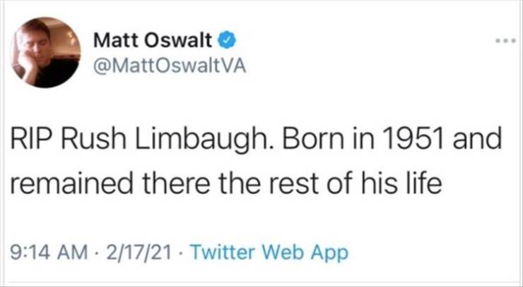 Blog - Matt Oswalt Oswalt Va Rip Rush Limbaugh. Born in 1951 and remained there the rest of his life 21721. Twitter Web App