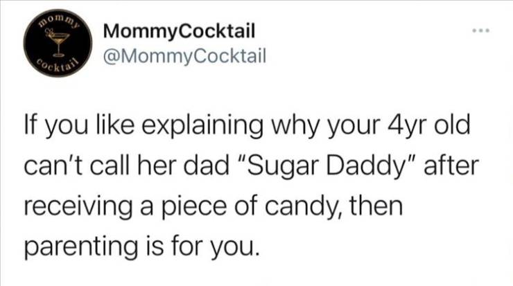 terf jk rowling - Mommy Cocktail If you explaining why your 4yr old can't call her dad "Sugar Daddy" after receiving a piece of candy, then parenting is for you.