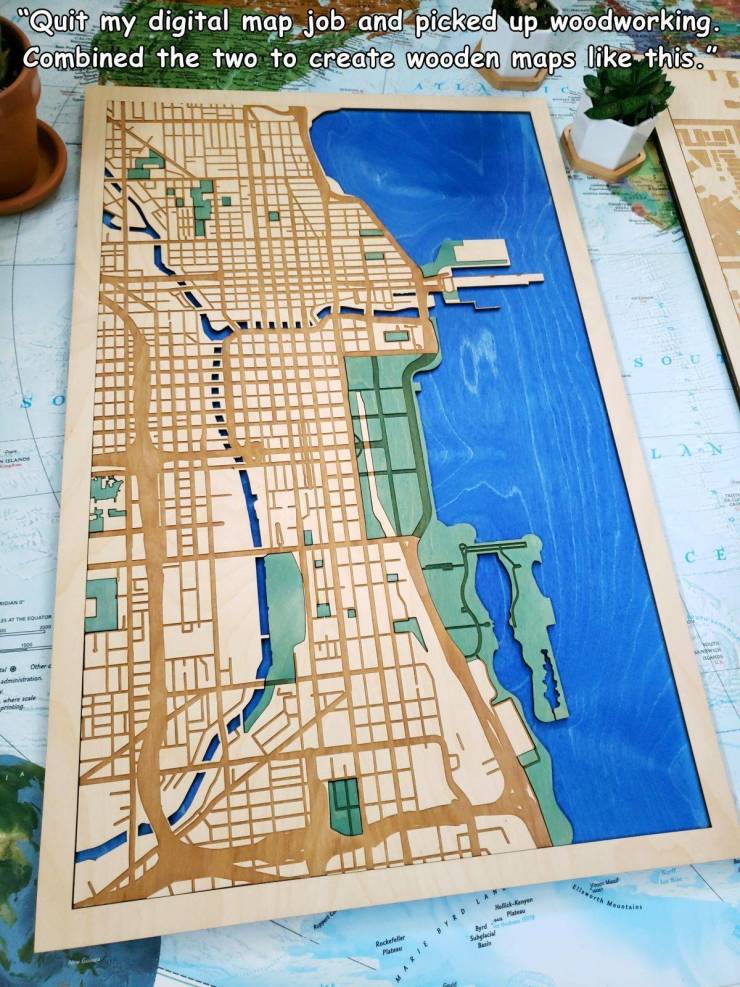 map - "Quit my digital map job and picked up woodworking. Combined the two to create wooden maps this. Lan Ce La In Suh