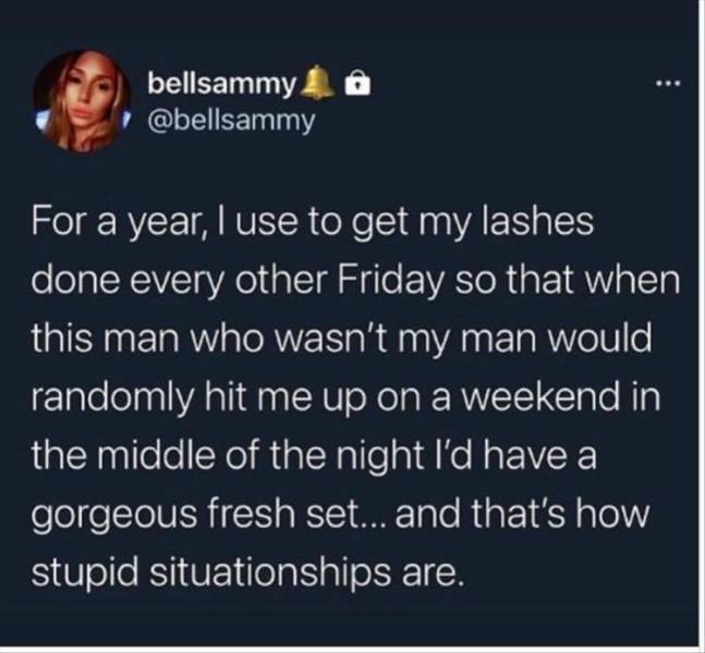 lil wayne freemason - bellsammy 10 For a year, I use to get my lashes done every other Friday so that when this man who wasn't my man would randomly hit me up on a weekend in the middle of the night I'd have a gorgeous fresh set... and that's how stupid s