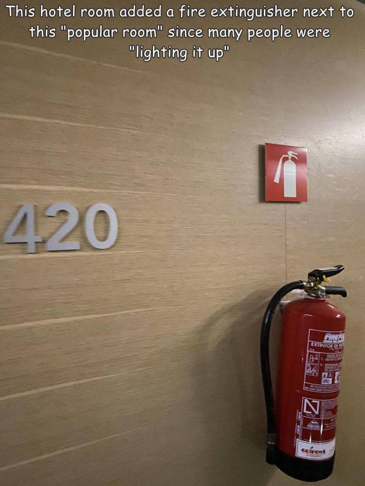 wall - This hotel room added a fire extinguisher next to this "popular room" since many people were "lighting it up" 4120 | Extintor N Clipos