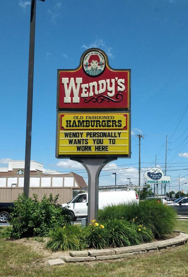 wendy's old fashioned hamburgers - S Our Quality Wendy's Old Fa Hioned Hamburgers Wendy Personally Wants You To Work Here Pools Pools Spas