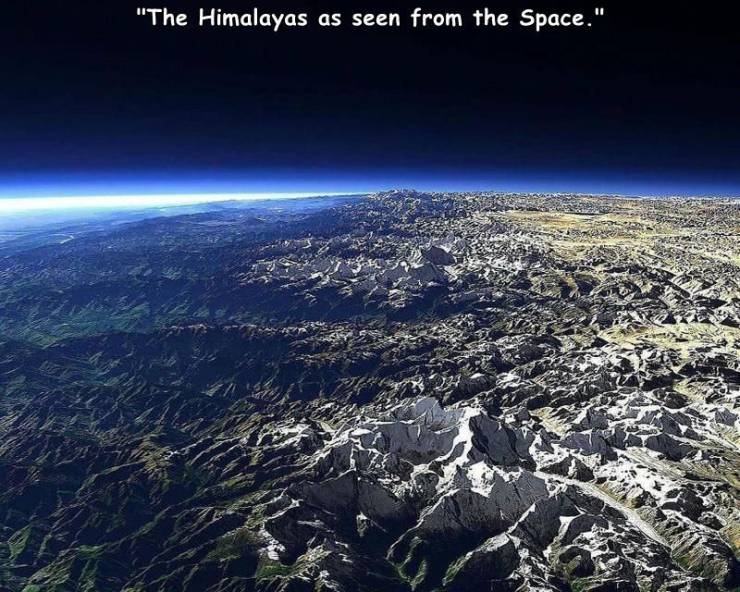 mount everest from space - "The Himalayas as seen from the Space."
