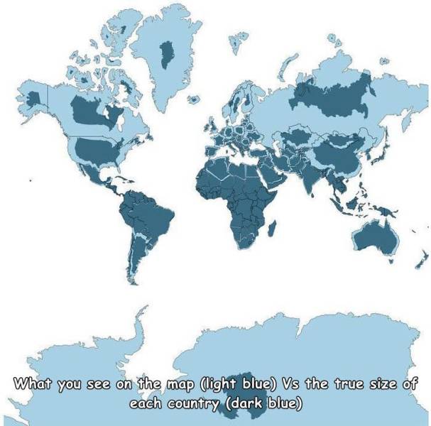 real size map - What you see on the map light blue Vs the true size of each country dark blue