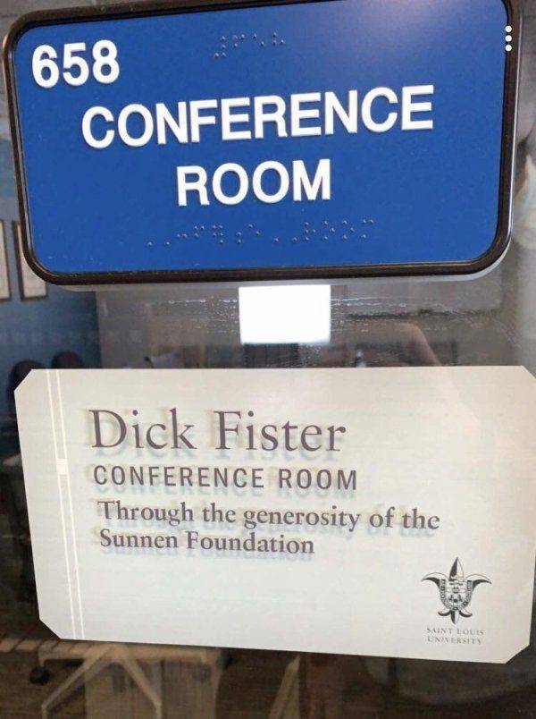 sign - 658 Conference Room Dick Fister Conference Room Through the generosity of the Sunnen Foundation Saint Lou University