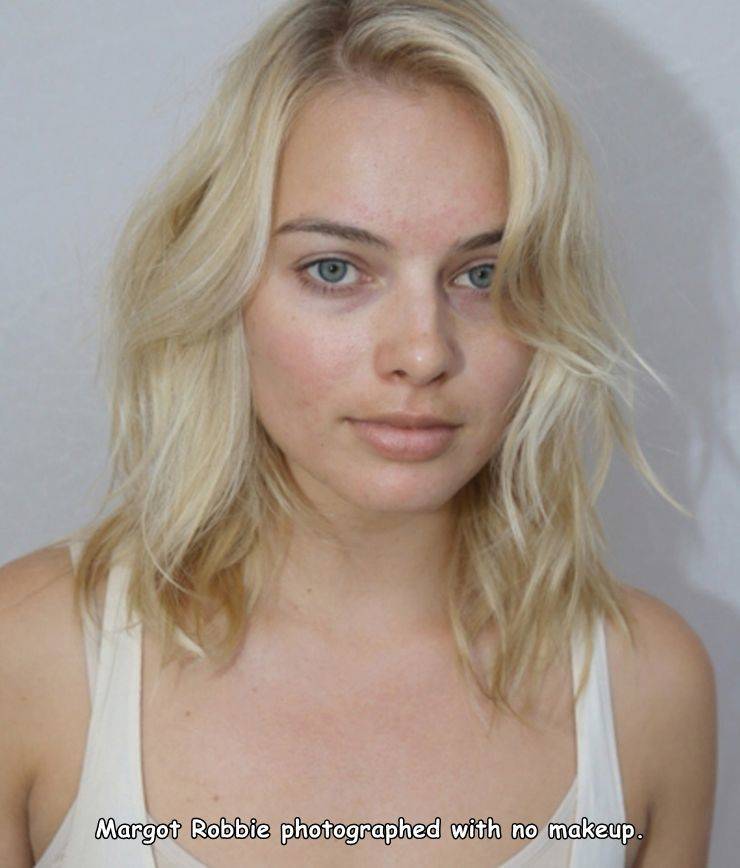 margot robbie without makeup - Margot Robbie photographed with no makeup.