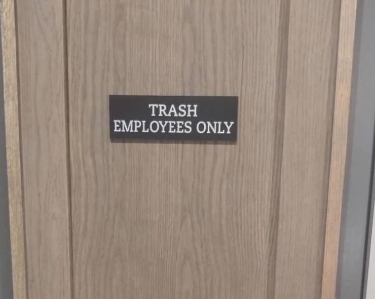 funny photos - plywood - Trash Employees Only