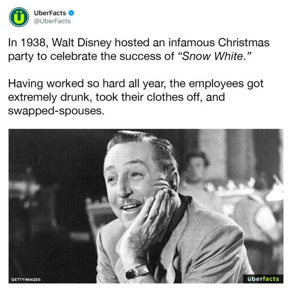 we don t make movies to make money we make money to make more movies walt disney - UberFacts In 1938, Walt Disney hosted an infamous Christmas party to celebrate the success of Snow White." Having worked so hard all year, the employees got extremely drunk