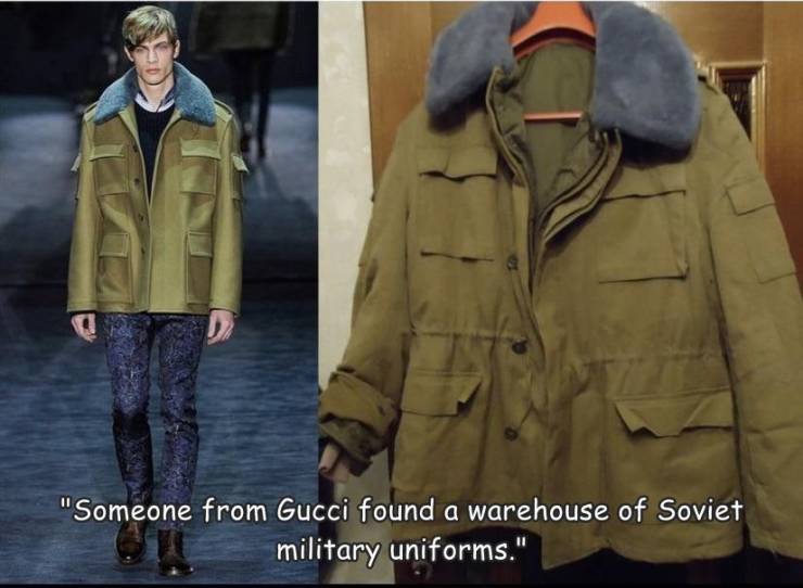 fascinating photos - fun randoms - jacket - "Someone from Gucci found a warehouse of Soviet military uniforms."