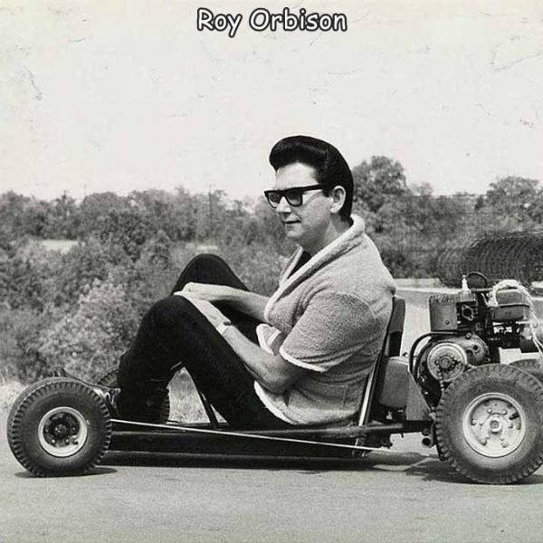 fascinating photos - fun randoms - roy orbison on a go kart - Roy Orbison Te