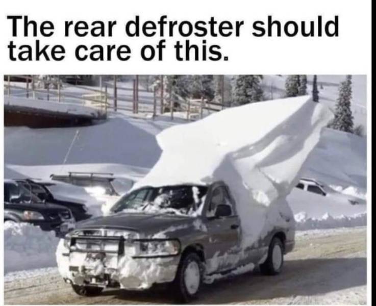 fun randoms - new york drivers meme - The rear defroster should take care of this.
