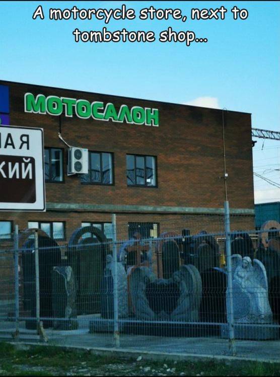 fun randoms - facade - A motorcycle store, next to tombstone shop Motoealoh Ia A Je