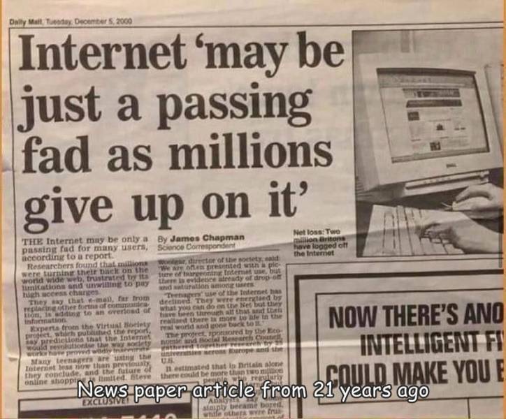 fun randoms - daily express - Daily Mail Tay Internet may be just a passing fad as millions give up on it Netloss Two million tons have logged off the Internet The Internet may be only a By James Chapman passing fad for many users, Science Correspondent a
