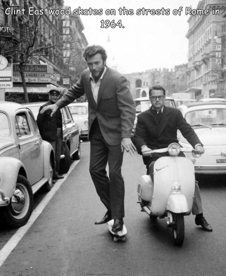 funny photos - cool picsclint eastwood skateboard rome - Clint Eastwood skates on the streets of Rome in 1964. Bote Hribund Merican Dar es Don