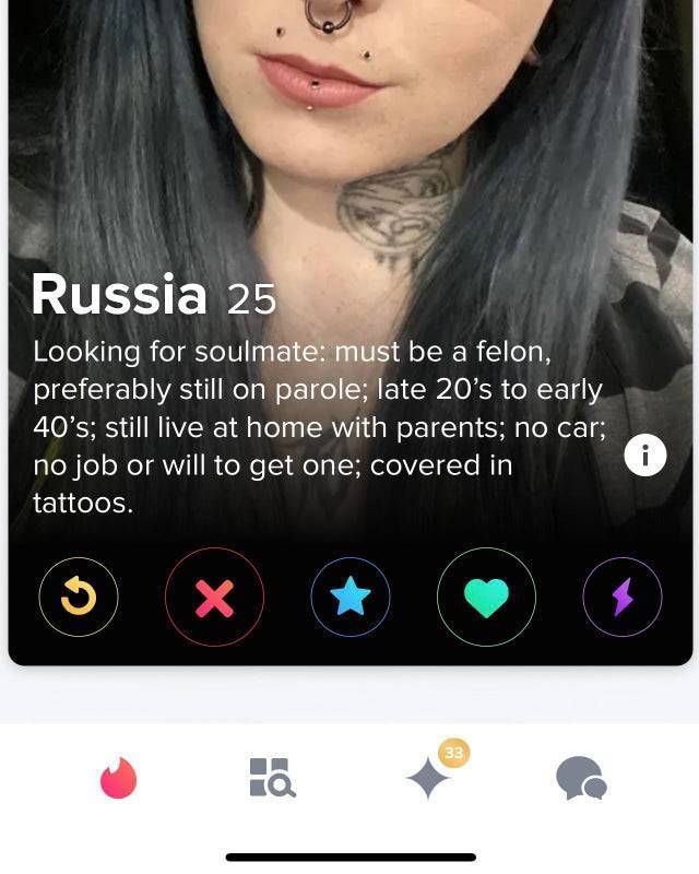 fun randoms - funny photos - eyelash - Russia 25 Looking for soulmate must be a felon, preferably still on parole; late 20's to early 40's; still live at home with parents; no car; no job or will to get one; covered in tattoos. i 33 la