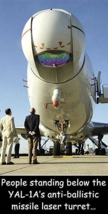 fun randoms - funny photos - airborne laser - People standing below the Yal1A's antiballistic missile laser turret...