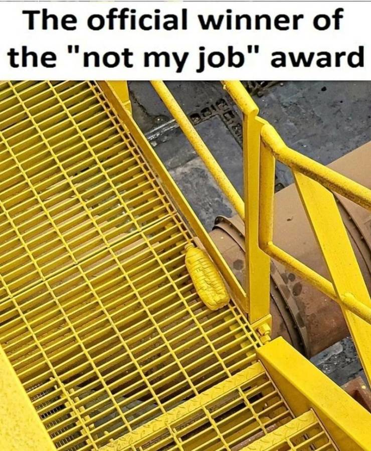 fun pics - cool images - official winner of not my job award - The official winner of the "not my job" award Ce