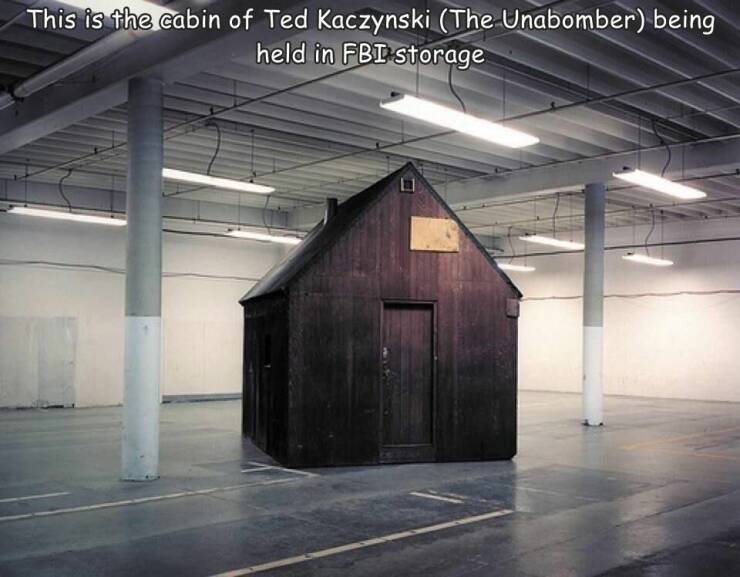 fun randoms - unabomber cabin - This is the cabin of Ted Kaczynski The Unabomber being held in Fbi storage