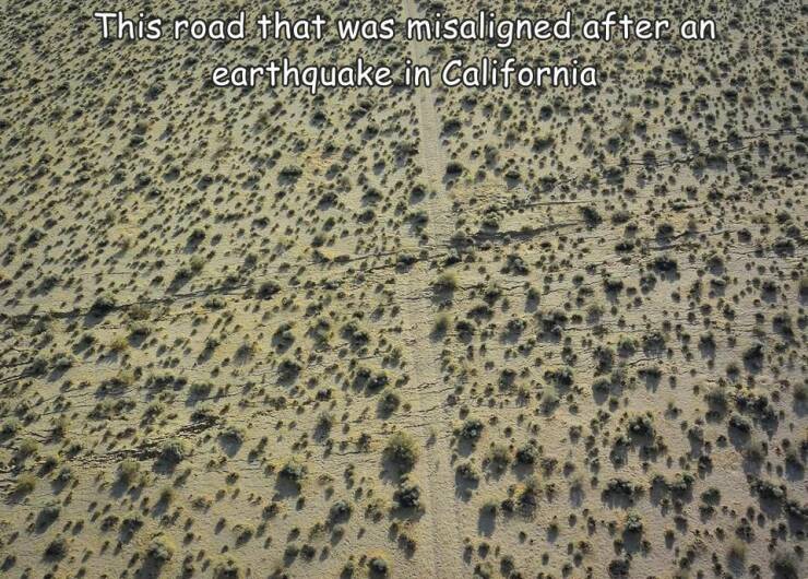 fun randoms - funny photos - california earthquake road - This road that was misaligned after an earthquake in California